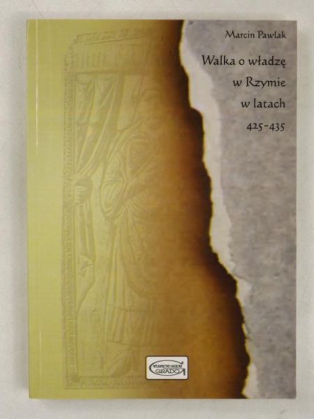 Pawlak Marcin - Walka o władze w Rzymie w latach 425 - 435