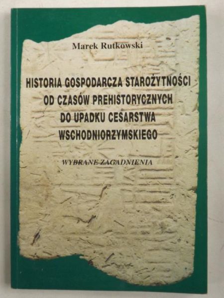 Historia gospodarcza starożytności od czasów prehistorycznych do upadku Cesarstwa Wschodniorzymskiego