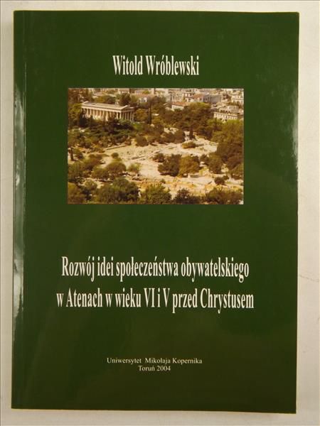 Rozwój idei społeczeństwa obywatelskiego w Atenach w wieku VI i V przed Chrystusem