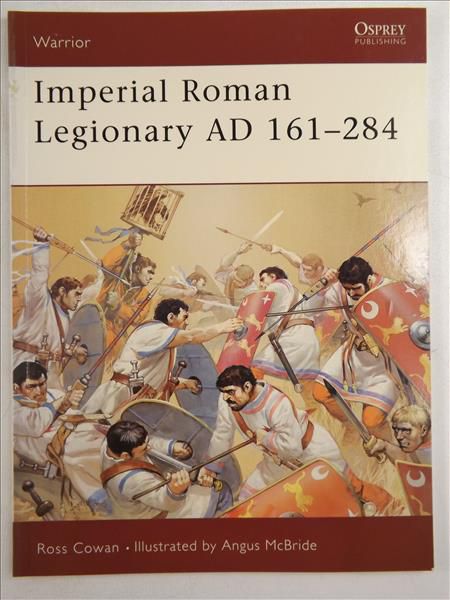 Cowan Ross - Imperial Roman Legionary AD 161 - 284, Warrior 72