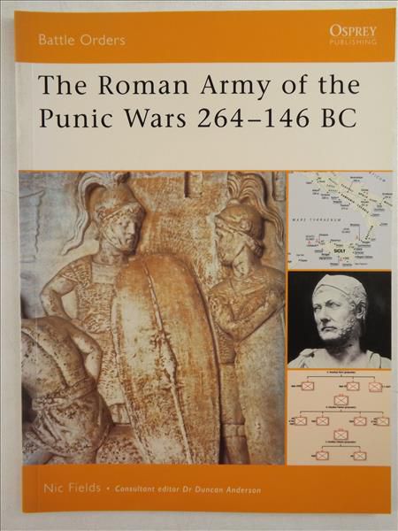 Fields Nic - The Roman Army of the Punic Wars 264-146 BC, Battle Orders 27