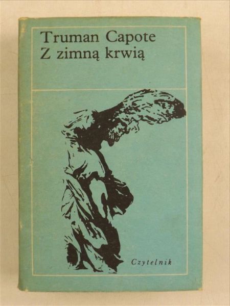 Capote Truman - Z zimną krwią