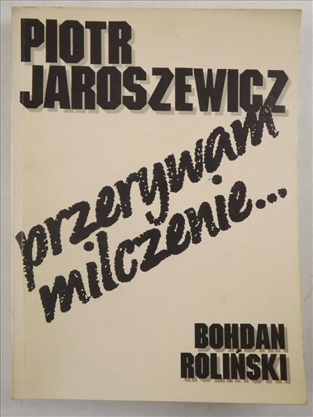 Przerywam milczenie… 1939 - 1989