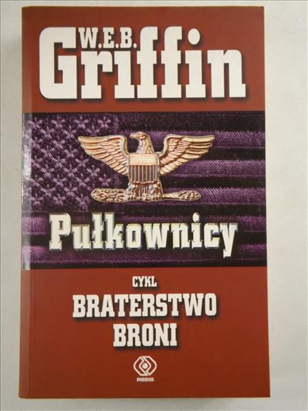 Griffin W.E.B. - Pułkownicy