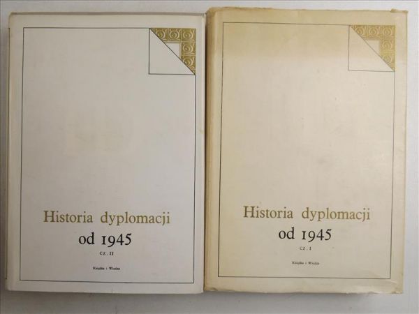Historia dyplomacji od 1945 r. Tom V. Część I-II