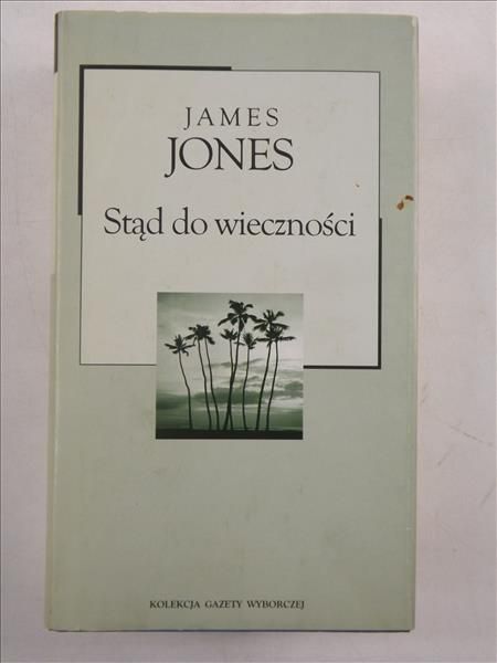 Jones James - Stąd do wieczności