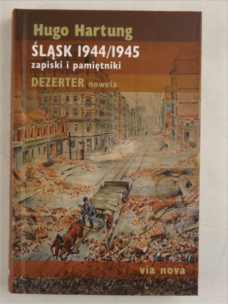 Hartung Hugo - Śląsk 1944/1945. Zapiski i pamiętniki