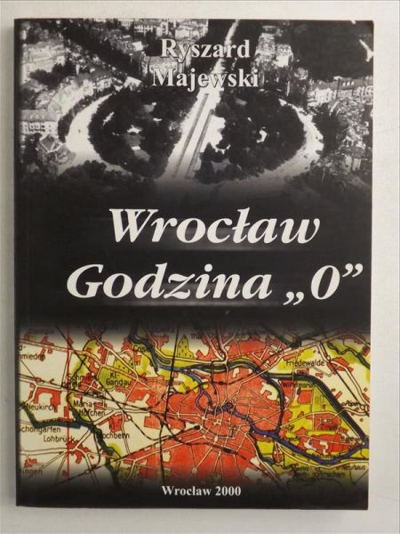 Majewski Ryszard - Wrocław. Godzina "O"