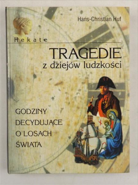 Tragedie z dziejów ludzkości