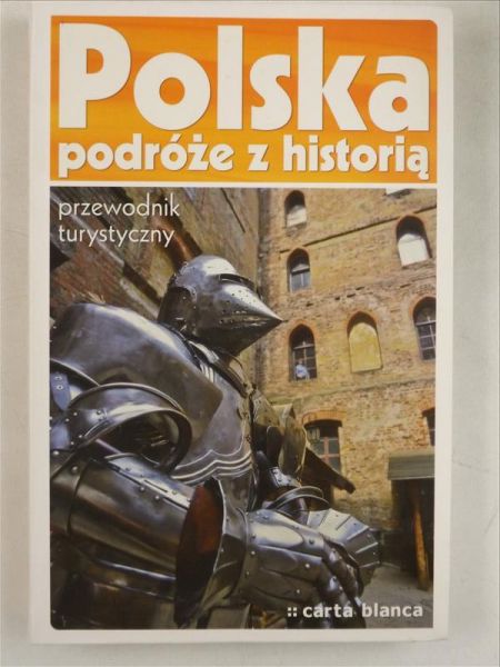 Polska: podróże z historią