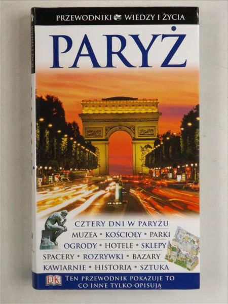 Paryż. Przewodnik Wiedzy i Życia