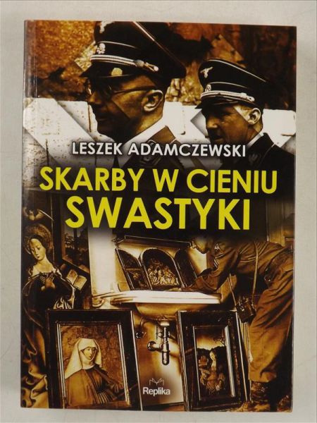 Adamczewski Leszek - Skarby w cieniu swastyki