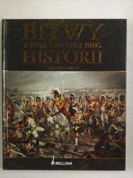 Bitwy, które zmieniły bieg historii