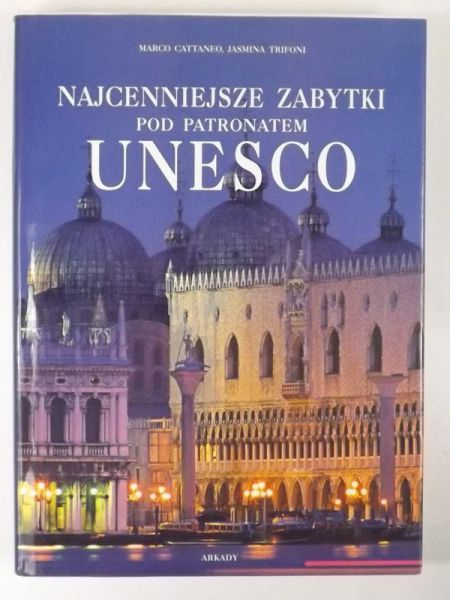Najcenniejsze zabytki pod patronatem UNESCO