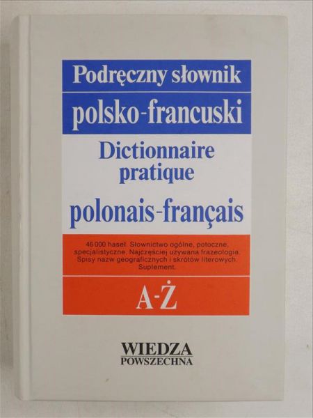 Podręczny słownik polsko- francuski, A- Ż