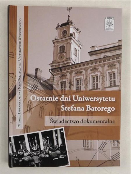 Ostatnie dni Uniwersytetu Stefana Batorego