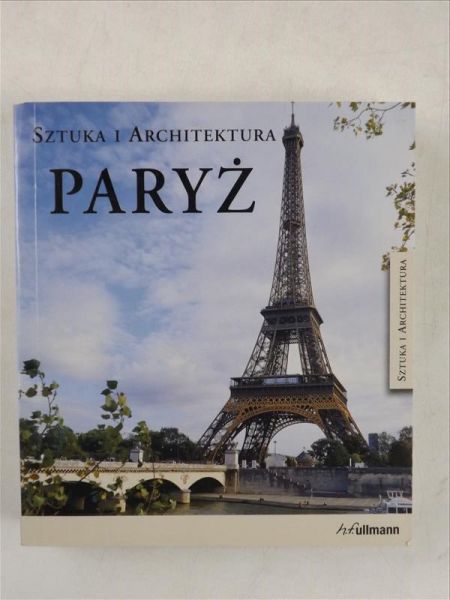 Padberg Martina - Paryż. Sztuka i Architektura