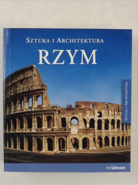 Rzym. Sztuka i Architektura