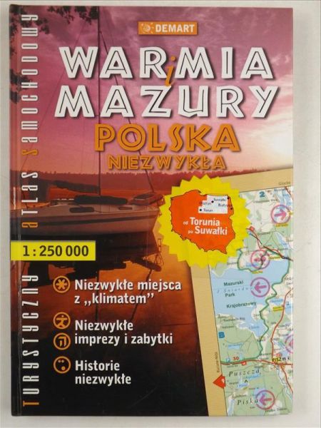 Warmia i Mazury. Polska niezwykła. Turystyczny atlas samochodowy