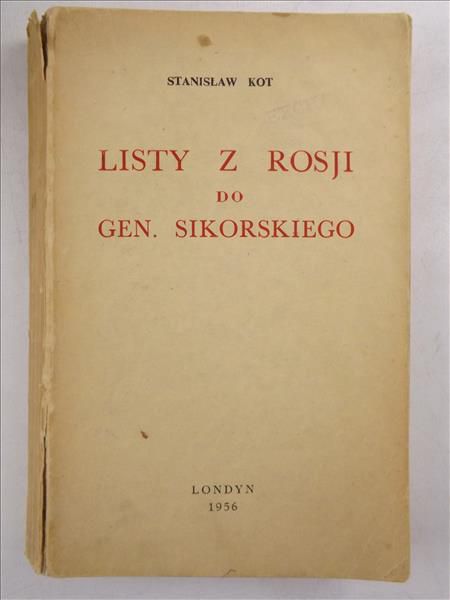 Listy z Rosji do gen. Sikorskiego