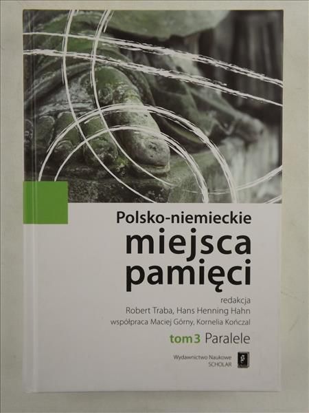 Trab Robert,     - Polsko-niemieckie miejsca pamięci, Tom III