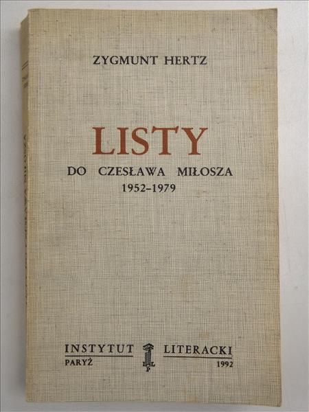 Listy do Czesława Miłosza 1952-1979, Instytut Literacki, Paryż