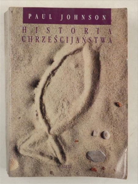 Johnson Paul - Historia chrześcijaństwa