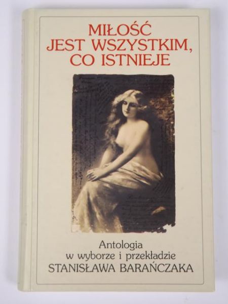 Miłość jest wszystkim, co istnieje