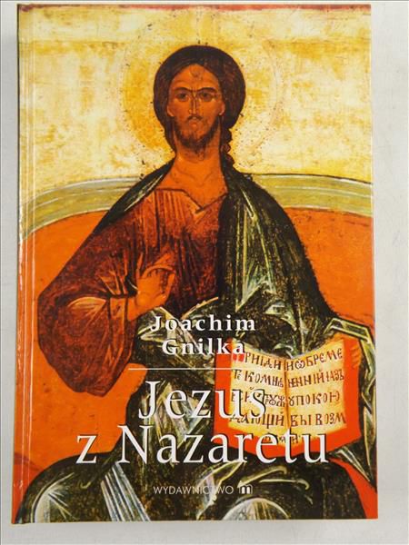 Gnilka Joachim - Jezus z Nazaretu