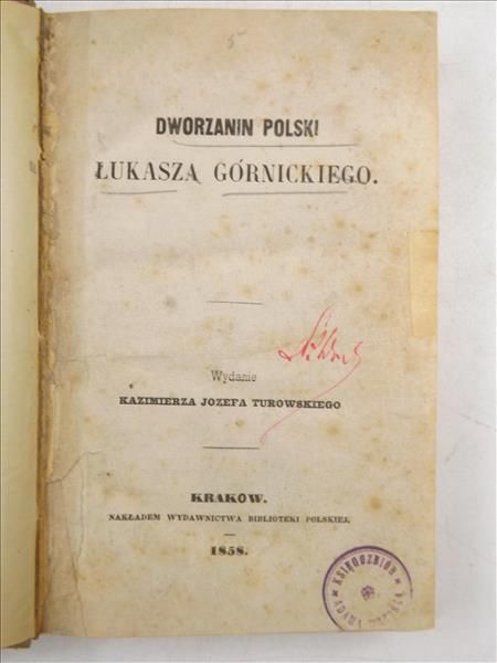 Dworzanin polski Łukasza Górnickiego, 1858 r.