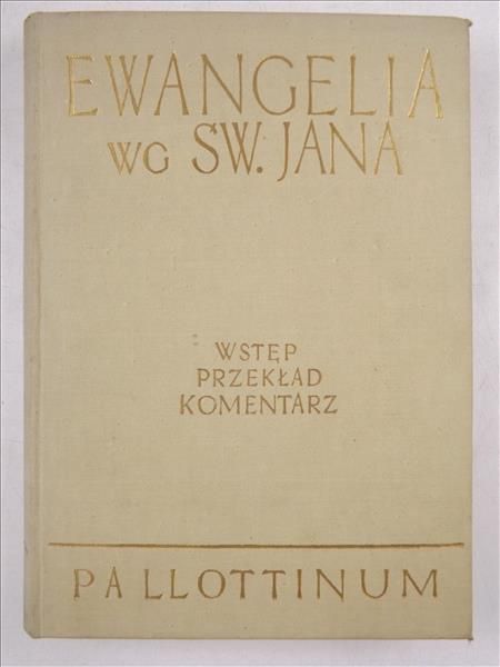 Ewangelia wg. Św. Jana, tom IV