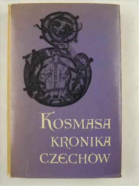 Kosmasa - Kronika Czechów