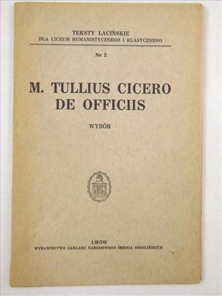 Cicero Marcus Tiullus - De Officiis, 1937 r.