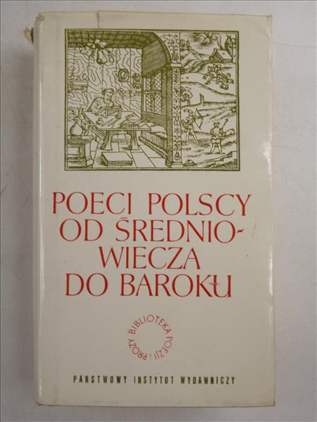 Poeci polscy od średniowiecza do baroku