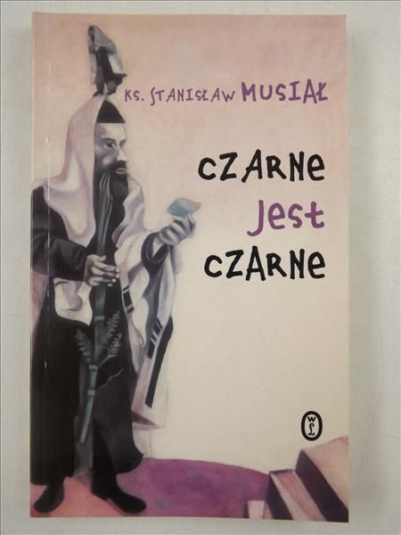 Czarne jest czarne