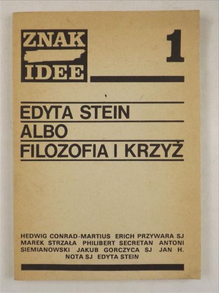 Edyta Stein albo filozofia i krzyż
