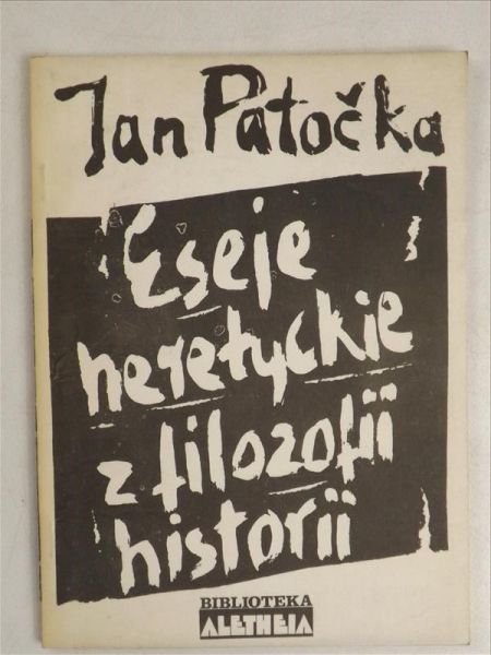 Eseje heretyckie z filozofii historii