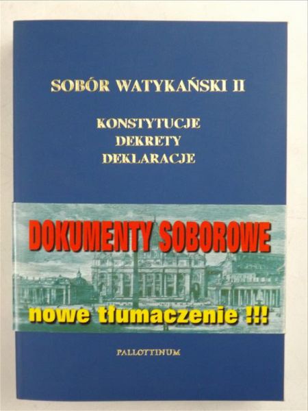 Groblicki Julian (red.) - Sobór Watykański II, konstytucje, dekrety, deklaracje
