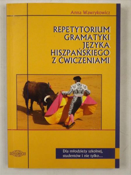 Repetytorium gramatyki języka hiszpańskiego z ćwiczeniami