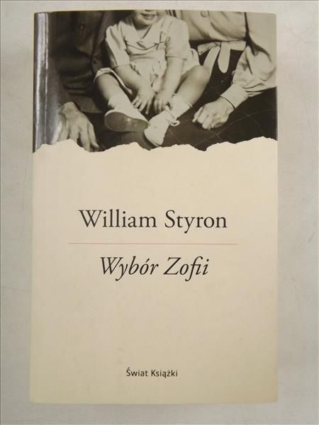 Styron William - Wybór Zofii