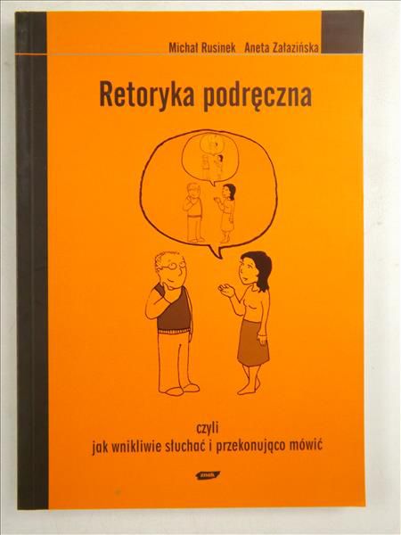 Rusinek Michał, Załazińska Aneta - Retoryka podręczna