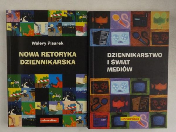 Nowa retoryka dziennikarska / Dziennikarstwo i świat mediów
