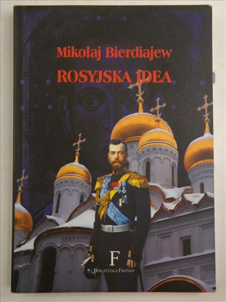 Bierdiajew Mikołaj - Rosyjska idea