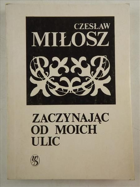 Zaczynając od moich ulic