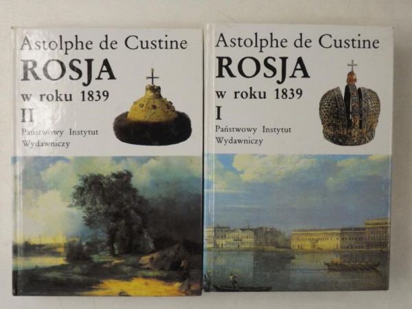 De Custine Astolphe - Rosja w roku 1839, T. I-II