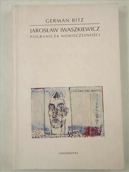 Jarosław Iwaszkiewicz. Pogranicza nowocześności