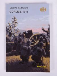 Gorlice 1915, Historyczne Bitwy