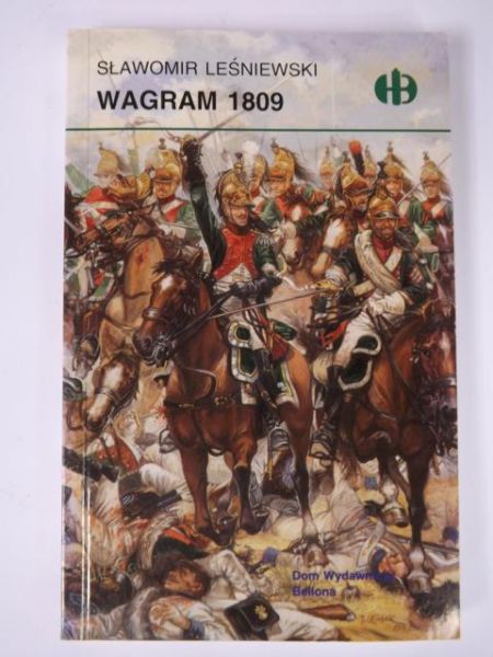 Wagram 1809, Historyczne Bitwy
