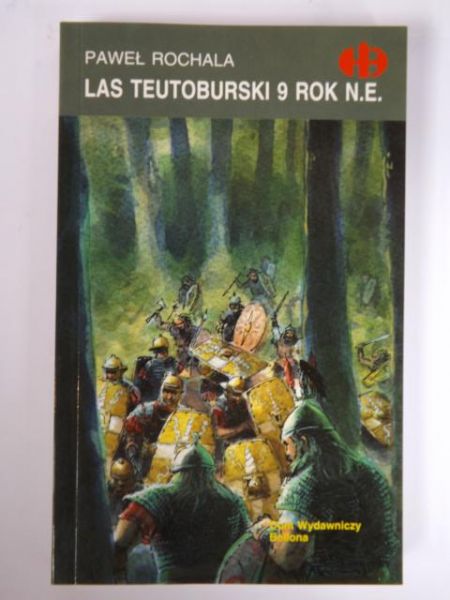 Las Teutoburski 9 rok n.e, Historyczne Bitwy