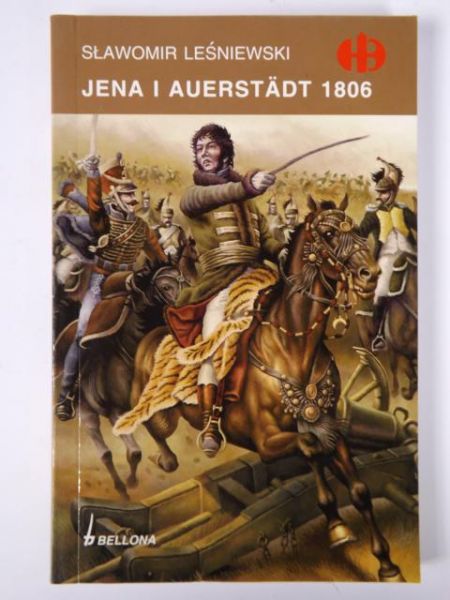 Jena i Auerstadt 1806, Historyczne Bitwy